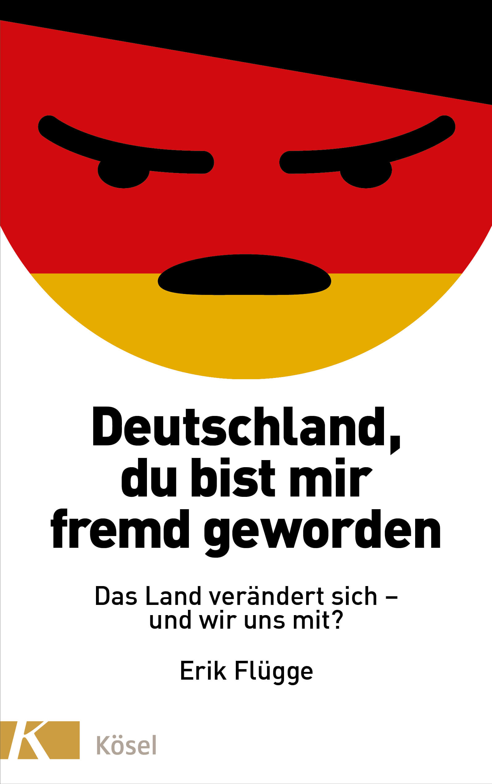 Buchcover von: Deutschland du bist mir fremd geworden – Erik Flügge